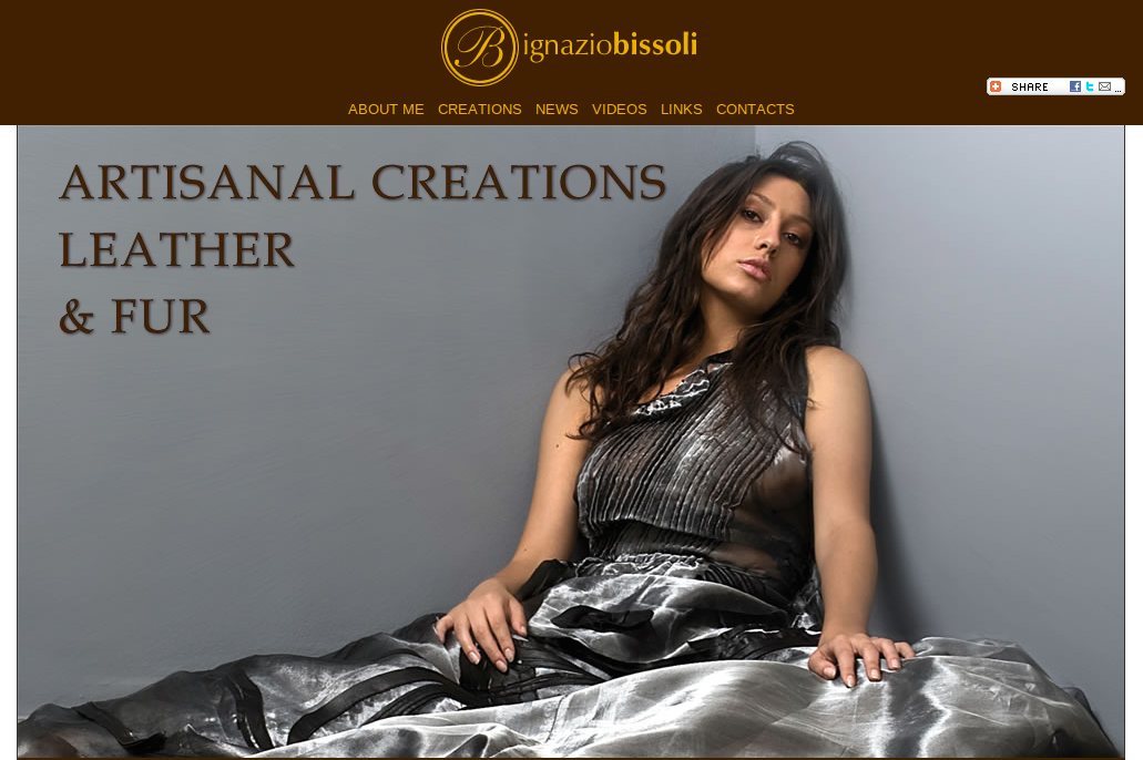 
	<b>Business Website</b><br>
	<b>Client</b>: Ignazio Bissoli Fashion Designer<br>
	<b>Services</b>: Graphic, Contents<br>
	<b>Technologies used</b>: HTML, PHP, JavaScript, Flash
	
